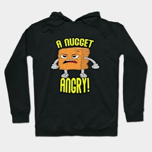 A CHICKEN NUGGET ANGRY!  UNIQUE MEME Hoodie